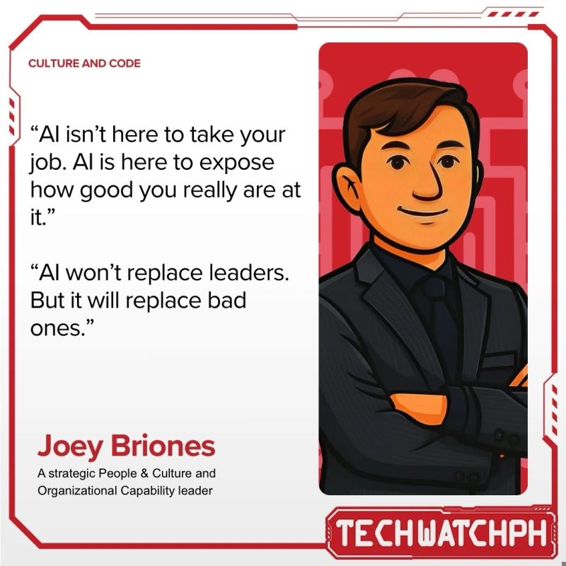 Between You and AI: The Human Skills That Will Save Leadership quote card featuring Joey Briones, Culture & Code, Tech Watch PH